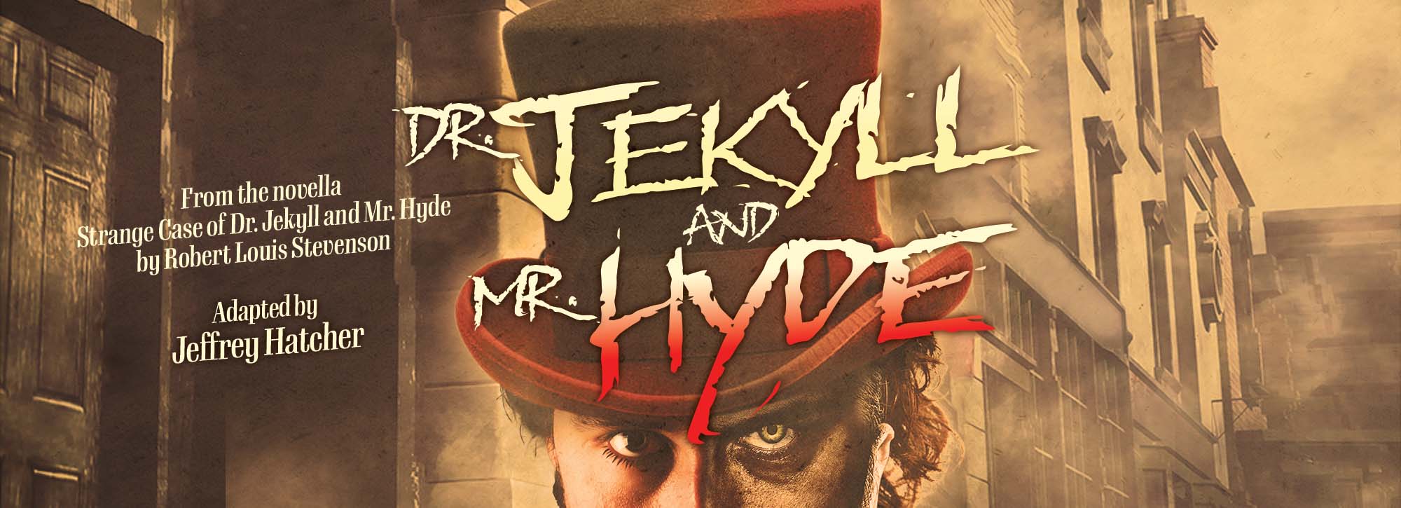 Dr. Jekyll & Mr. Hyde